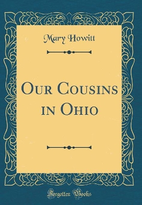 Our Cousins in Ohio (Classic Reprint)
