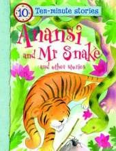 Anansi and Mr Snake and Other Stories