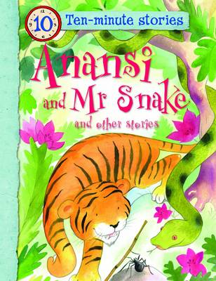Anansi and Mr Snake and Other Stories