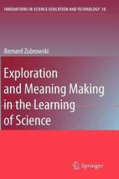Exploration and Meaning Making in the Learning of Science