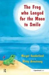 The Frog Who Longed for the Moon to Smile: A Story for Children Who Yearn for Someone They Love