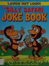 Laugh Out Loud: The Silly Safari Joke Book