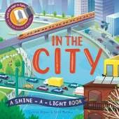 In The City: A shine-a-light book