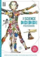 The Science Timeline Posterbook: Unfold the Story of Inventions - from the Stone Age to the Present Day!