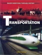 The History Of Transportation: Major Inventions Through History