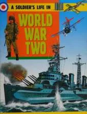A Soldier's Life: World War Two