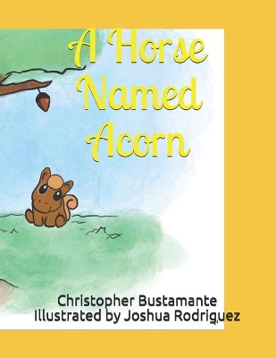 A Horse Named Acorn