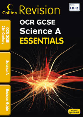 OCR 21st Century Science A: Revision Guide