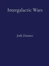 Intergalactic Wars: The Complete Collection