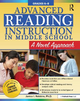 Advanced Reading Instruction in Middle School: A Novel Approach (Grades 6-8)