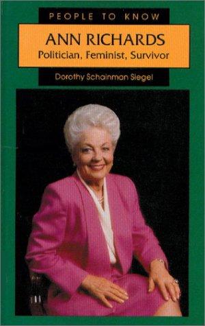 Ann Richards: Politician, Feminist, Survivor