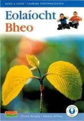 Eolaiocht Bheo - 1st Class Pupil's Book
