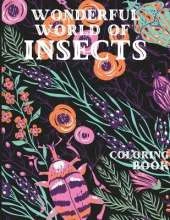 Wonderful World of Insects Coloring Book