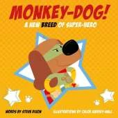 Monkey-Dog!: A New Breed of Super-Hero
