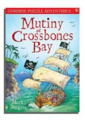 Mutiny At Crossbones Bay