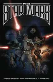 The Star Wars: Based on the Original Rough Draft Screenplay by George Lucas