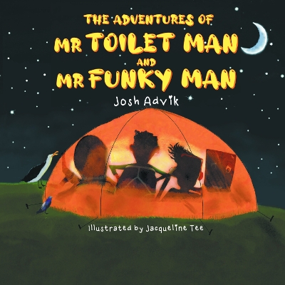 The Adventures of Mr Toilet Man and Mr Funky Man