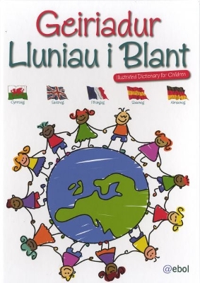 Geiriadur Lluniau i Blant/Illustrated Dictionary for Children: Illustrated Dictionary for Children