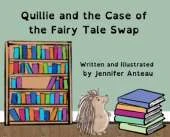 Quillie and the Case of the Fairy Tale Swap