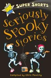 Seriously Spooky Stories