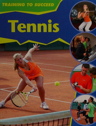 Training to Succeed: Tennis