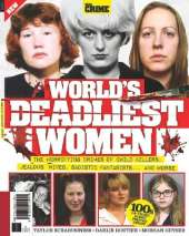 Real Crime: History's Deadliest Women: A Real Crime Deep Dive