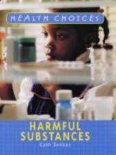 Health Choices: Harmful Substances