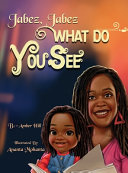 Jabez Jabez What Do You See...?