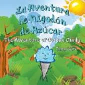La Aventura de Algodon de Azucar: The Adventure of Cotton Candy