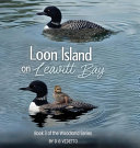 Loon Island on Leavitt Bay: The Woodland Series Book 3
