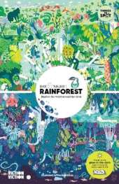 Day & Night: Rainforest: Explore the world around the clock