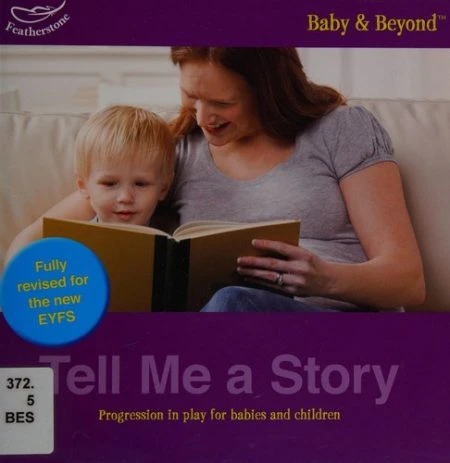 Tell Me a Story: Progression in Play for Babies and Children