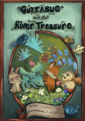Guttabug and the River Treasure