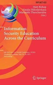 Information Security Education Across the Curriculum: 9th IFIP WG 11.8 World Conference, WISE 9, Hamburg, Germany, May 26-28, 2015, Proceedings