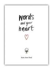 Words and Your Heart