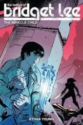 The Battles Of Bridget Lee Volume 2: The Miracle Child