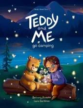 Teddy and Me Go Camping
