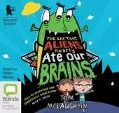 The Day That Aliens (Nearly) Ate Our Brains