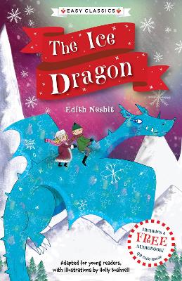 Christmas Classics: The Ice Dragon (Easy Classics)