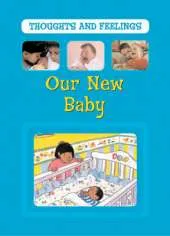 Thoughts and Feelings: Our New Baby