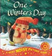 One Winter's Day Noisy Picture Book