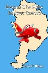 Dwayne the Plane Explores Austria