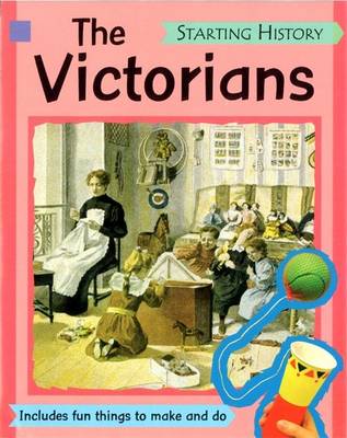 Starting History: The Victorians