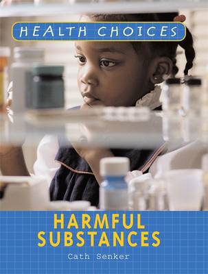 Health Choices: Harmful Substances