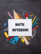 Math Notebook: Large Simple Graph Paper Notebook / Mathematics and Science Notebook / 120 Quad ruled 4x4 pages 8.5 x 11 / Grid Paper Notebook for Math and Science Students