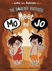 The Boulder Brothers: Meet Mo and Jo: Meet Mo and Jo