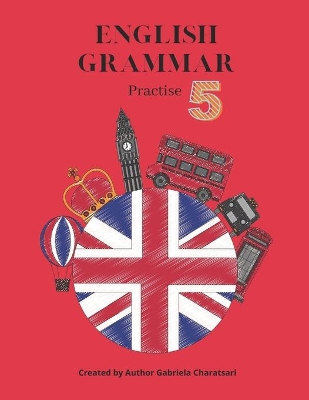 English Grammar: Practise 5