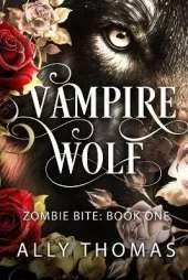 Zombie Bite (Vampire Wolf #1)