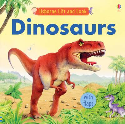 Usborne Lift and Look Dinosaurs