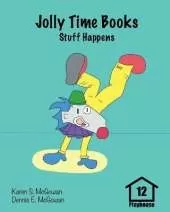 Jolly Time Books: Stuff Happens